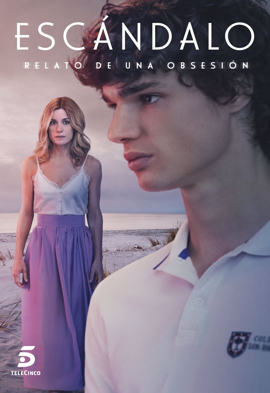 Poster of Escándalo, relato de una obsesión - Temporada 1