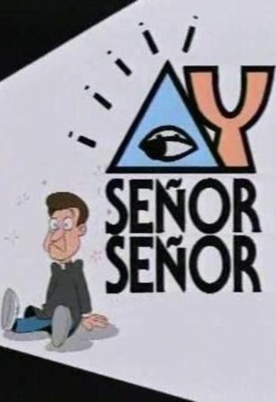 Poster of ¡Ay, Señor, Señor! - ¡Ay, Señor, Señor!