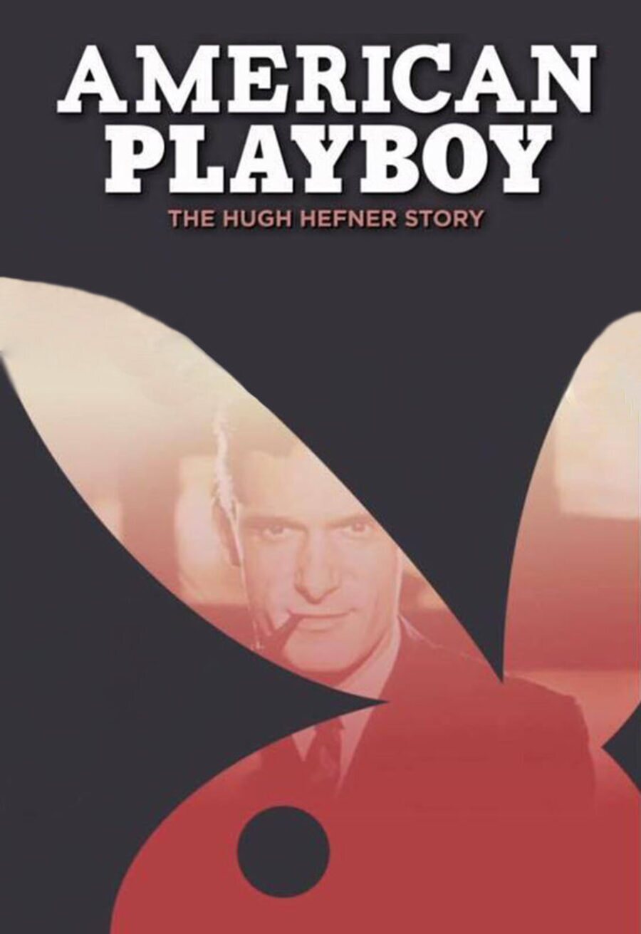 Poster of American Playboy: The Hugh Hefner Story - 'American Playboy: The Hugh Hefner Story'