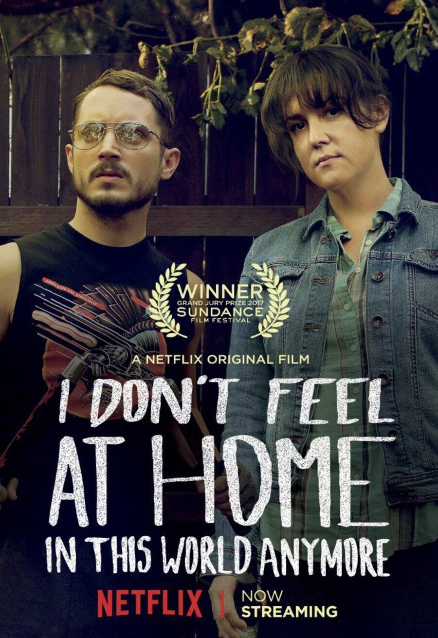 Poster of I Don't Feel at Home in This World Anymore - Póster ' I don't feel at home in this world'