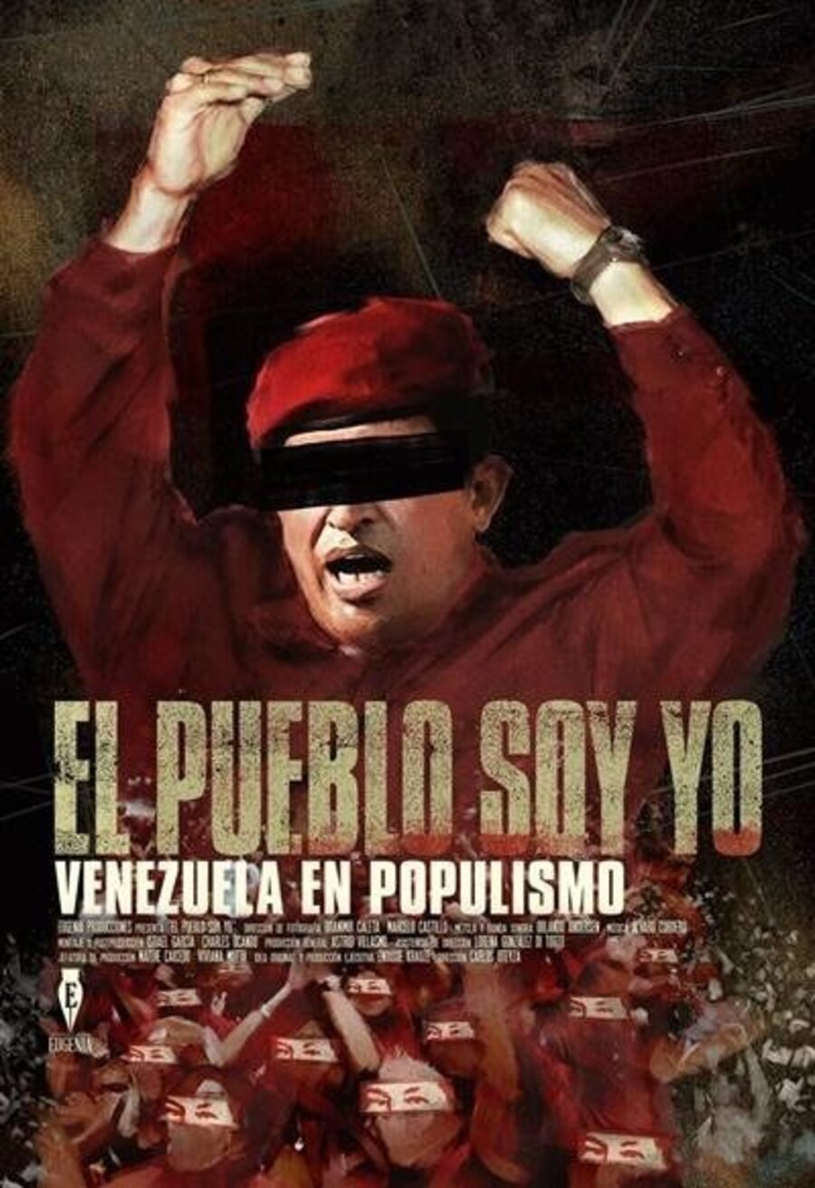 Poster of I Am the People. Venezuela under Populism - 'El pueblo soy yo. Venezuela en populismo'