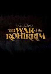 The Lord of the Rings: The War of the Rohirrim