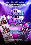 Poster El musical de los 80s y los 90s. La película