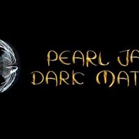 Pearl Jam: Dark Matter