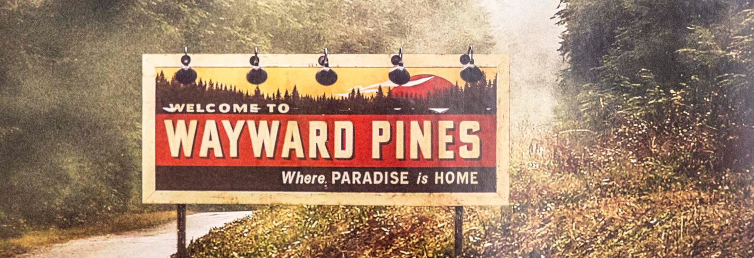 Wayward Pines