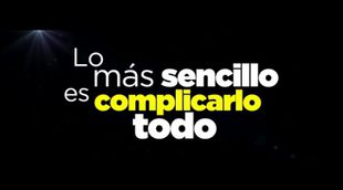 'Lo más sencillo es complicarlo todo' Spanish Trailer